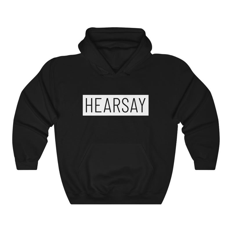 Hearsay Hoodie