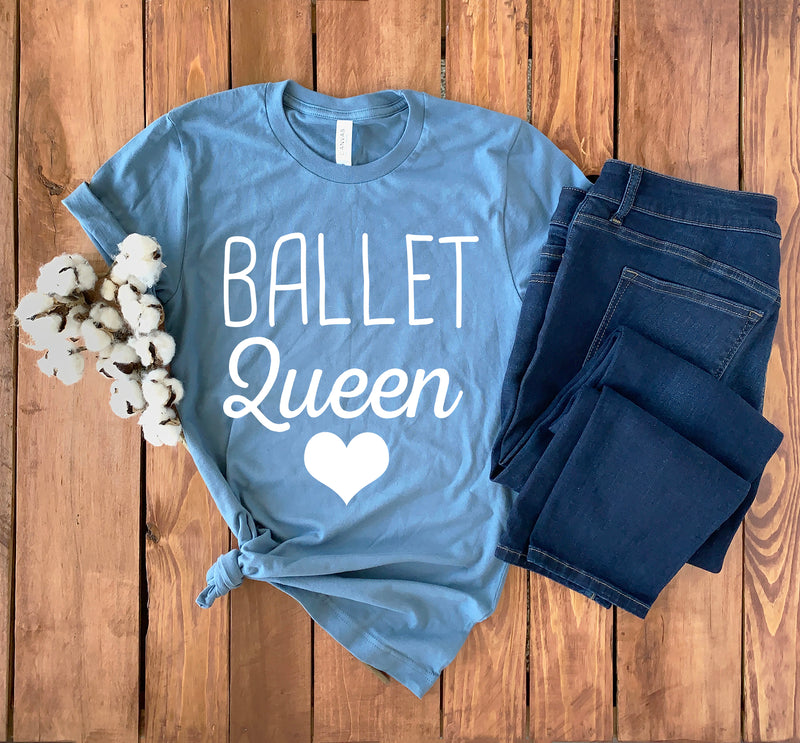 Ballet Queen Shirt • Ballet Shirt • Ballet T-Shirt • Ballet Teacher Gift • Ballet Dancer Gift • Ballet Hoodie • Ballet Sweatshirt