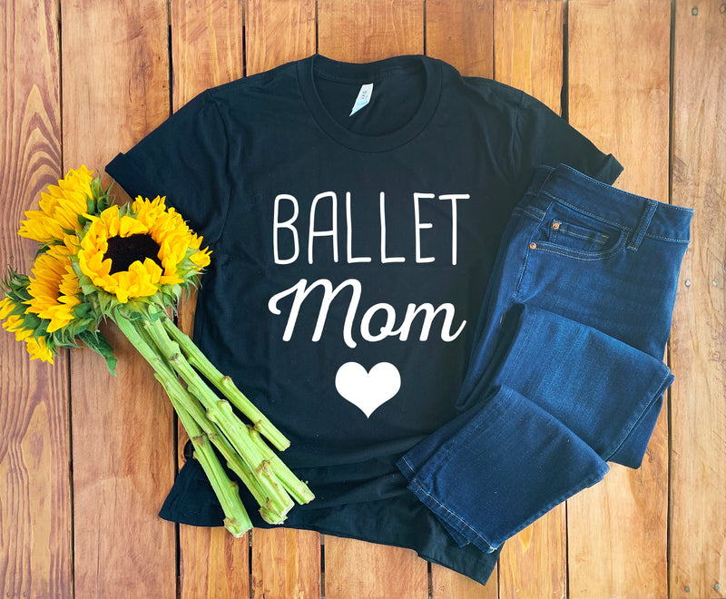 Ballet Mom Shirt • Ballet Mom T-Shirt • Ballet Shirt • Ballet Mom Gift • Ballet Dance Shirt • Ballet Hoodie • Ballet Sweatshirt