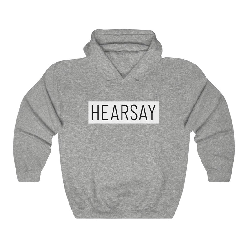 Hearsay Hoodie