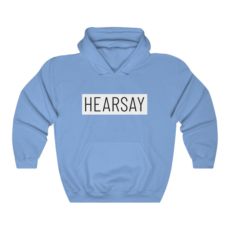 Hearsay Hoodie