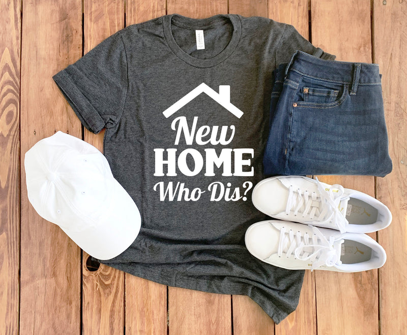 New Homeowner Shirt • New Home Shirt • New Homeowner Gift • New House Gift • New House Shirt • Gift For New Homeowner • Housewarming Gift