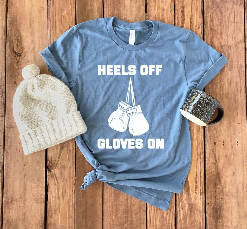 Boxing Shirt • Heels Off Gloves On • Boxing Lover • Women's Boxing Shirt • Gym Shirt • Workout Tee • Funny Boxing Shirt • Unisex Tee