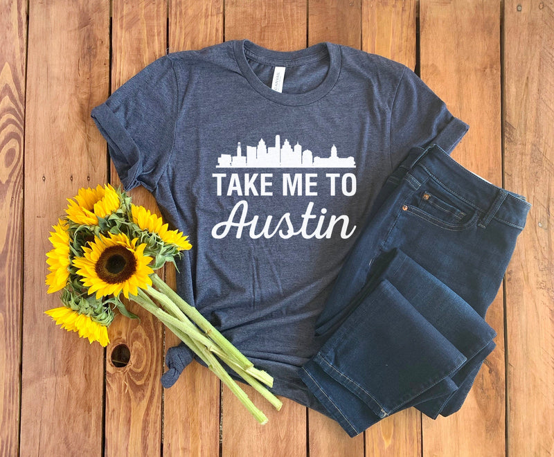 Austin Texas Shirt • Take Me to Austin Texas • Texas Tee • Love Texas • Austin Shirt • Texas State Shirt • Austin Skyline Shirt • Unisex Tee