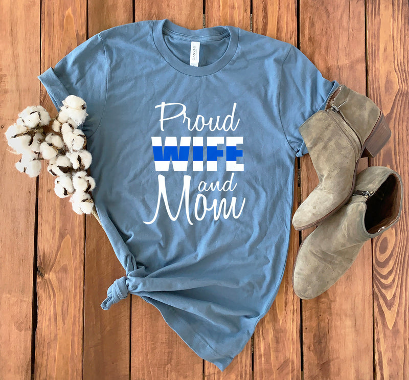 Police Wife Shirt • Police Wife • Proud Mom • Deputy Wife • Officer Wife • Support Police • Law Enforcement Wife • Blue Line • Unisex Tee