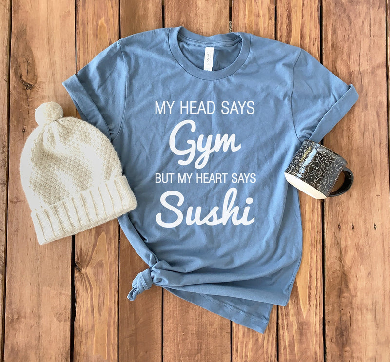 Sushi Shirt • Gym Shirt • Food Lover Gift • Funny Gym T-shirt • Sushi Gift • Sushi T-Shirt • Gym Lover Gift • Gym Hoodie • Sushi Lover Shirt