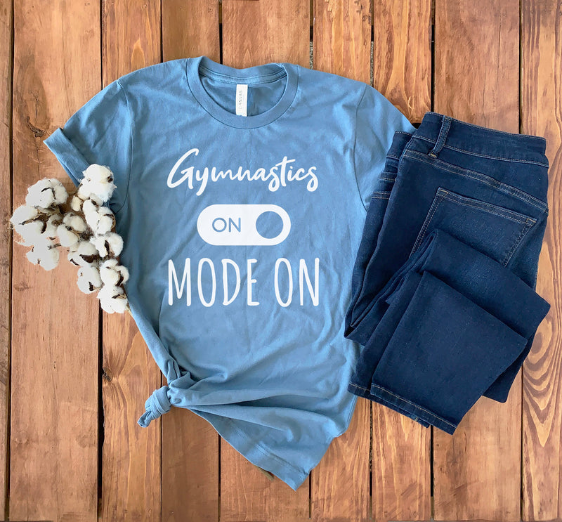 Gymnastics Mode Shirt • Gymnast Shirt • Gymnastics Mom Gift • Gymnastics Mom Shirt • Gymnast Life • Gymnastics Gift • Gymnastics Sweatshirt