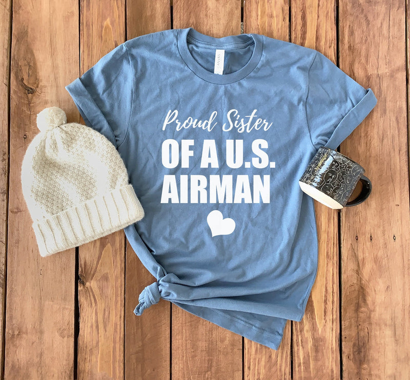 Airman Sister T-Shirt • US Airman Sister • Airman Sister Gift • Proud Airman Sister • Airman Shirt • Airman Sister • Airman