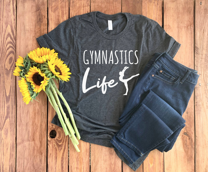 Gymnastics Life Shirt • Gymnast Life Shirt • Love Gymnastics • Gymnastics Coach T-Shirt • Gift for Gymnast • Gymnastics Girl Gift • Gymnast