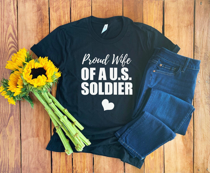 Soldier Wife Shirt • Military Wife • Soldier Wife T-Shirt • Soldier Wife Gift • US Soldier Wife • Soldier Shirt • Soldier Gift • Unisex Tee