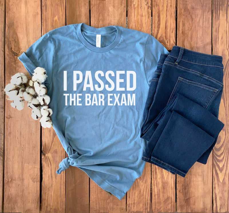 Bar Exam Shirt • Law School Graduate • Law Student • Law School Graduation Gift • New Lawyer Shirt • Law Student Shirt • Law School T-shirt