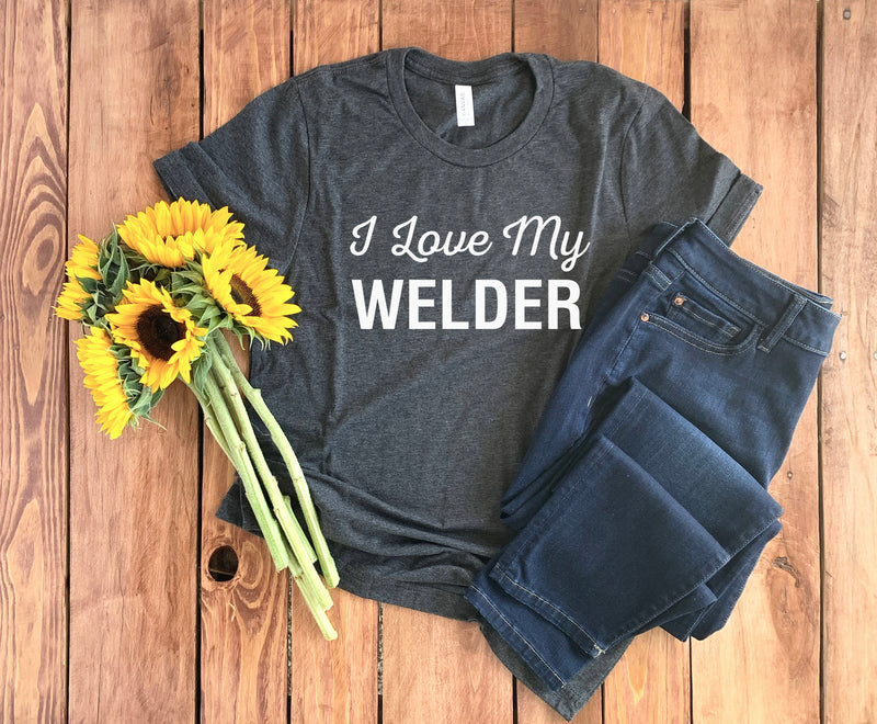 Welder Wife Shirt • Welder Gift • Welders Wife • Love My Welder • Welder Shirt • Welder Girlfriend • Welder T-shirt • Welding Shirt • Weld