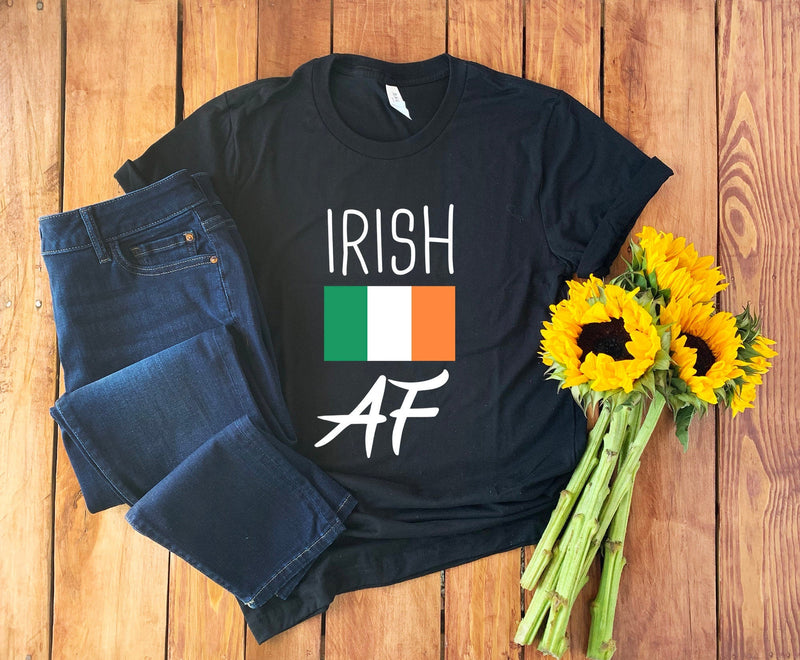 Irish AF Shirt • Irish Tshirt • Irish Heritage Shirt • Irish Gift • Irish Tee • Irish Hoodie • Irish Sweatshirt • Shamrock Shirt • I'm Irish