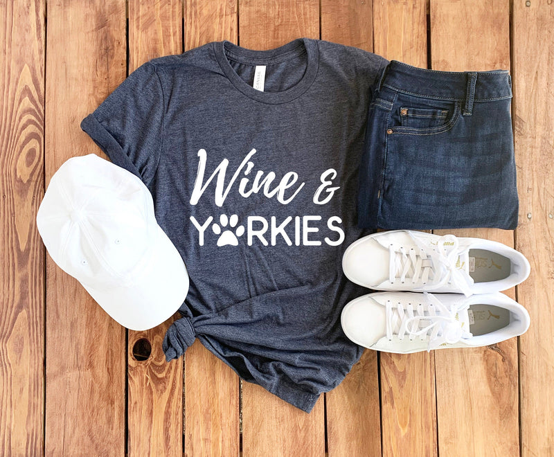 Wine & Yorkies Shirt • Yorkie Shirt • Yorkie Gift • Yorkie Mom • Wine Lover Shirt • Yorkie Mom T-Shirt • Yorkie Hoodie • Yorkie Mama Shirt