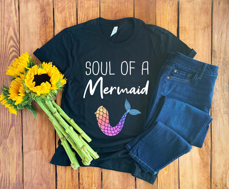 Mermaid T-Shirt • Mermaid Gift • Soul Of a Mermaid • Mermaid Birthday • Mermaid Hoodie • Mermaid Sweatshirt • Mermaid Tee • Mermaid Mom