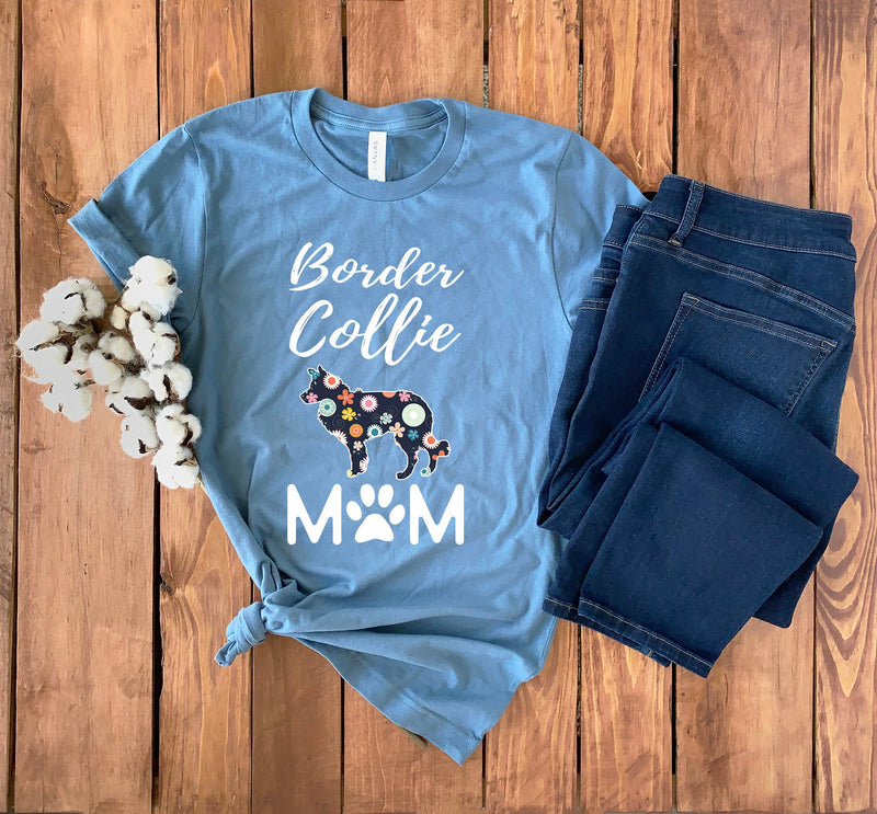 Border Collie Mom Shirt • Border Collie Mom T-Shirt • Border Collie Mom Gift • Border Collie Hoodie • Border Collie Sweatshirt • Collie Tee