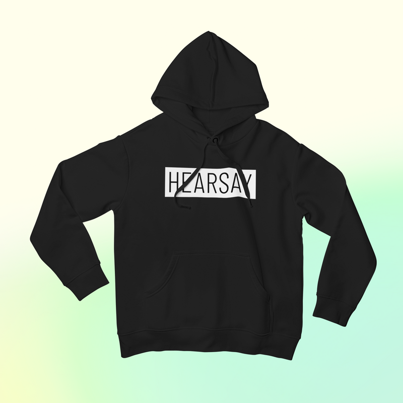 Hearsay Hoodie